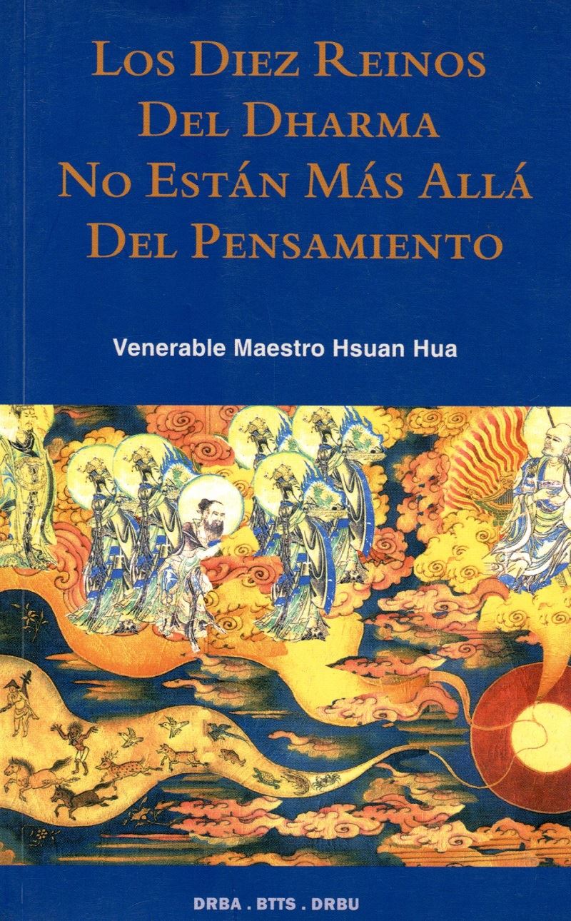 Los Diez Reinos Del Dharma No Estan Mas Alla Del Pensamiento(西班牙文)