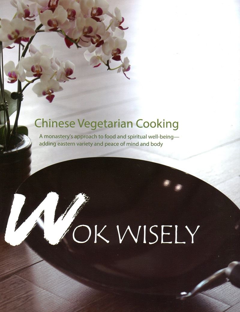 Wok Wisely: Chinese Vegetarian Cooking