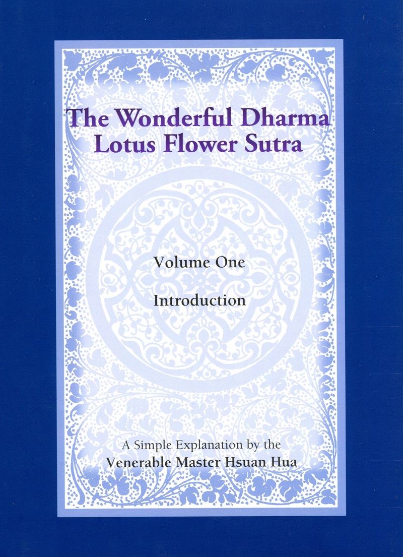The Wonderful Dharma Lotus Flower (vol.1) Introduction