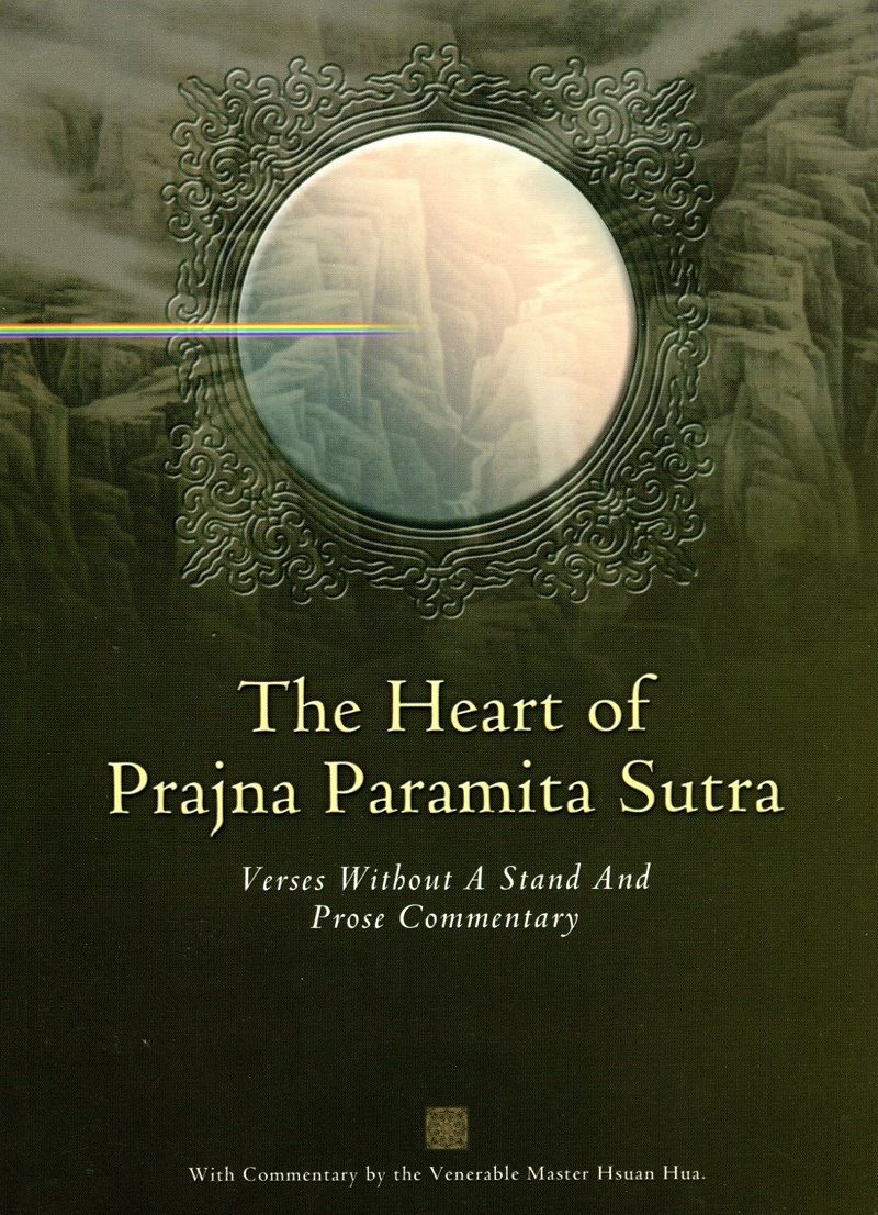 The heart of prajna Paramita sutra