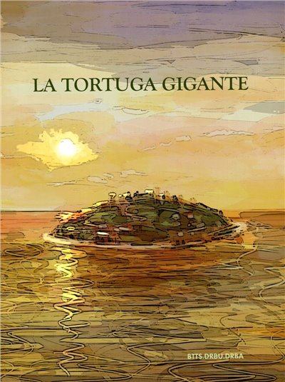 LA TORTUGA GIGANTE