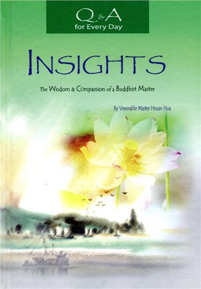Q & A for Every day - Insights: The Wisdom & Compassion of a Buddhist Master
